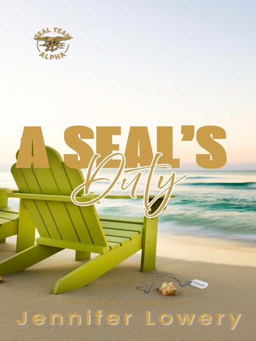 Title details for A SEAL's Duty by Jennifer Lowery - Available